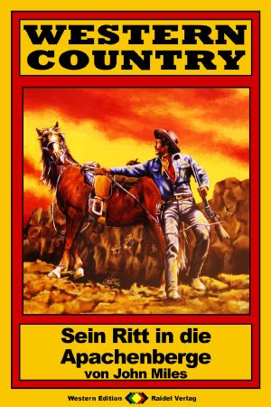 [Western Country 132] • Sein Ritt in die Apachenberge